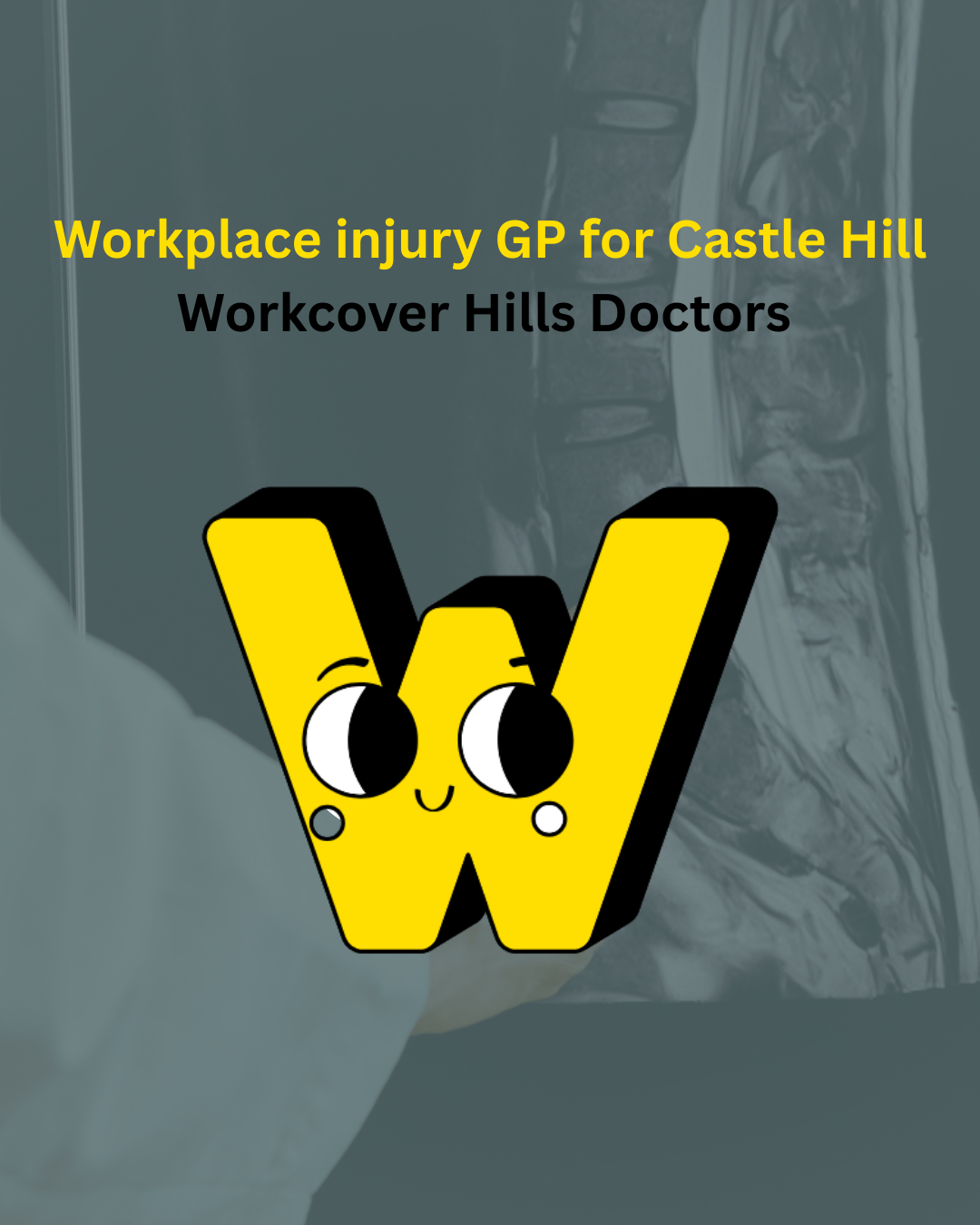 Verticle feature image titled "workplace injury GP for Castle Hill" with the Workcover Hills Dotors Logo in the middle of the page with a semi transparent background image of a doctor from their offices over a green hue